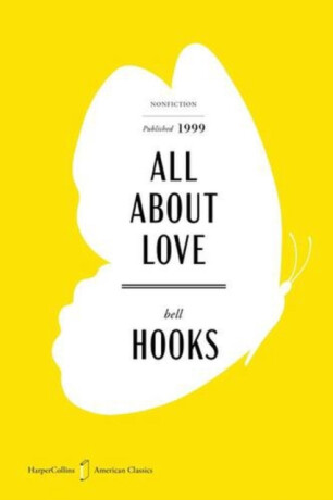 All About Love American Classics Edition - Bell Hooks