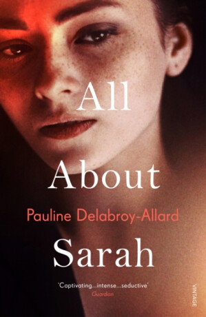 All About Sarah - Pauline Delabroy-Allard