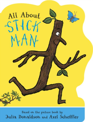 All About Stick Man - Julia Donaldsonová