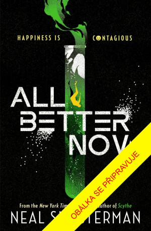 All Better Now - Neal Shusterman