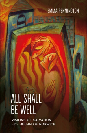 All Shall Be Well - Emma Pennington