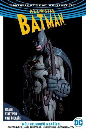 All-Star Batman 1: Můj nejhorší nepřítel - Scott Snyder,John Romita jr.