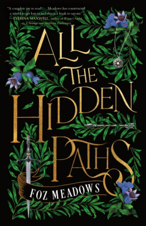 All the Hidden Paths - Foz Meadows