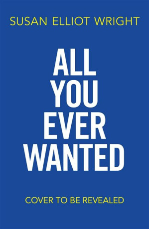 All You Ever Wanted - Susan Elliot Wright
