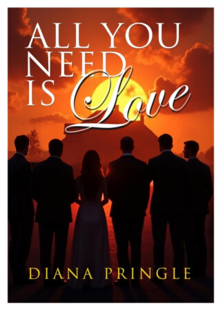 All You Need Is Love - Diana Pringle