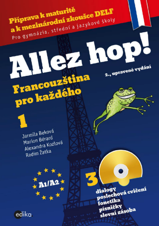 Allez hop! Francouzština pro každého - Jarmila Beková,Marion Bérard,Alexandra Kozlová,Radim Žatka