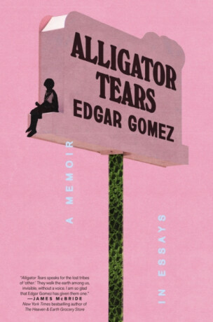 Alligator Tears - Edgar Gomez