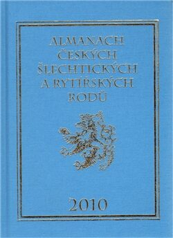 Almanach českých šlechtických a rytířských rodů 2010 - Karel Vavřínek,Miloslav Sýkora