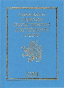 Almanach českých šlechtických a rytířských rodů 2011 - Karel ...