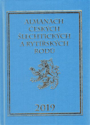 Almanach českých šlechtických a rytířských rodů 2019 - Karel Vavřínek,Miloslav Sýkora