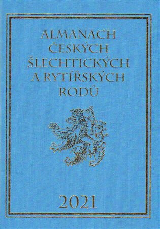 Almanach českých šlechtických a rytířských rodů 2021 - Karel Vavřínek,Miloslav Sýkora