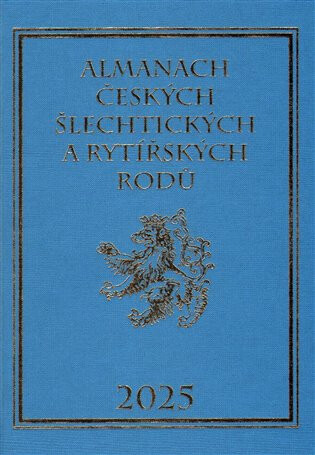Almanach českých šlechtických a rytířských rodů 2025 - Karel Vavřínek,Miloslav Sýkora