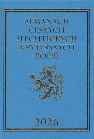 Almanach českých šlechtických a rytířských rodů 2026 - Karel Vavřínek,Miloslav Sýkora