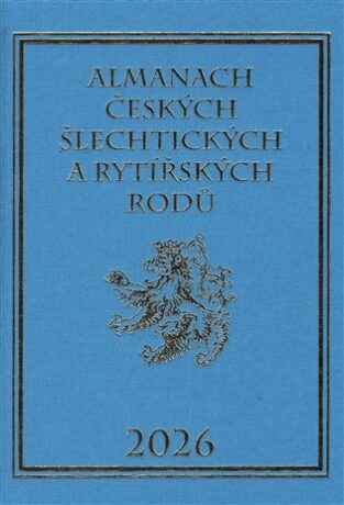 Almanach českých šlechtických a rytířských rodů 2026 - Karel Vavřínek,Miloslav Sýkora