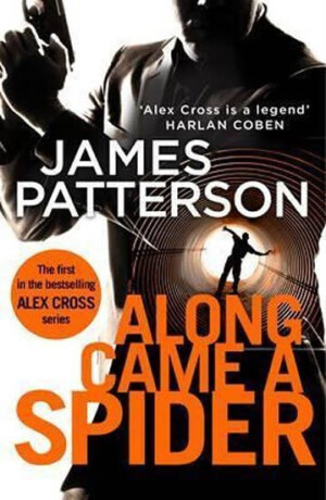 Along Came a Spider - James Patterson