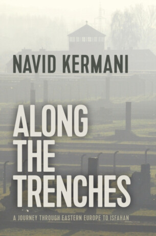 Along the Trenches - Navid Kermani