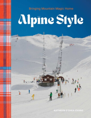 Alpine Style - Kathryn Oâ€™Shea-Evans