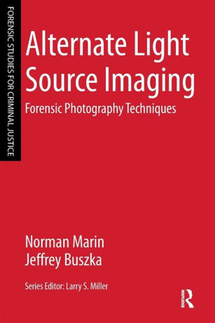 Alternate Light Source Imaging - Jeffrey Buszka,Norman Marin