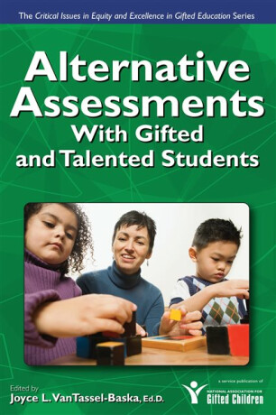 Alternative Assessments With Gifted and Talented Students - Joyce VanTassel-Baska