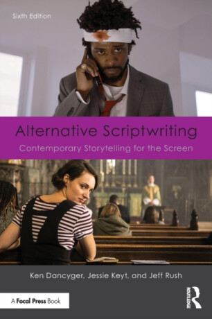 Alternative Scriptwriting - Jeff  Rush,Ken  Dancyger,Jessie Keyt