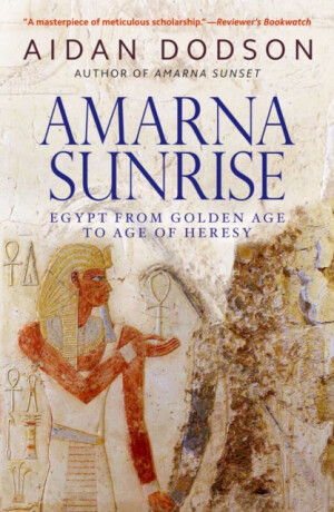 Amarna Sunrise - Dodson Aidan
