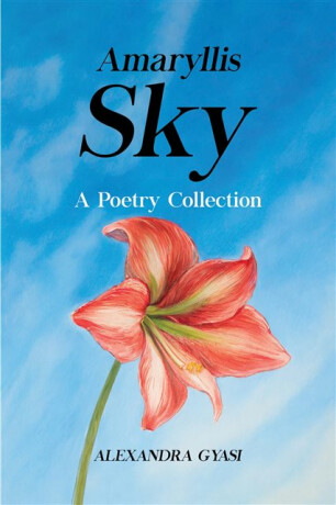 Amaryllis Sky - Alexandra Gyasi