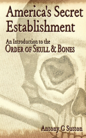 America's Secret Establishment - Antony Cyril Sutton