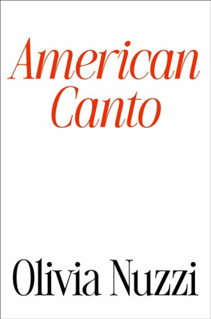American Canto - Olivia Nuzzi