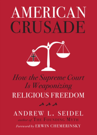 American Crusade - Andrew Seidel