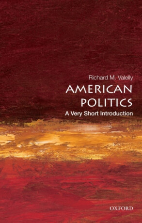 American Politics - Richard M.  Valelly