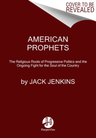 American Prophets - Jack Jenkins
