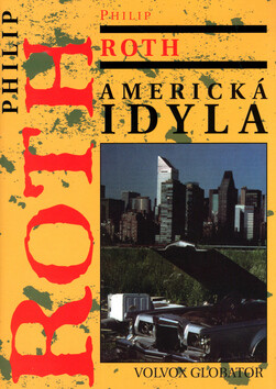 Americká idyla - Philip Roth