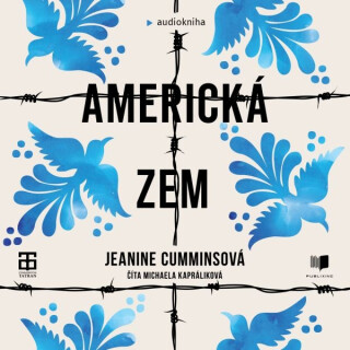 Americká zem - Jeanine Cummins