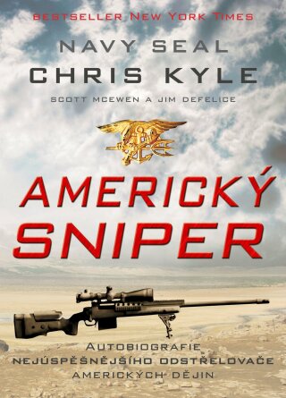 Americký sniper - Jim DeFelice,Chris Kyle,Scott McEwen
