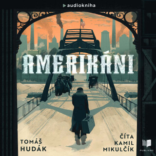 Amerikáni - Tomáš Hudák