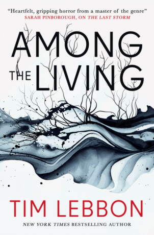 Among the Living - Tim Lebbon