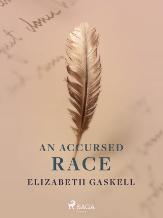 An Accursed Race - Elizabeth Gaskellová