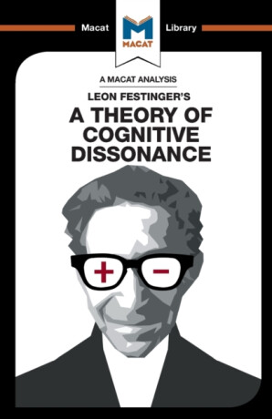 An Analysis of Leon Festinger's A Theory of Cognitive Dissonance - Alexander O’Connor,Camille Morvan