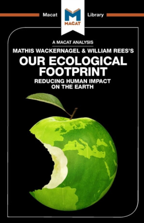 An Analysis of Mathis Wackernagel and William Rees's Our Ecological Footprint - Luca Marazzi