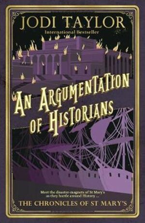 An Argumentation of Historians - Jodi Taylor
