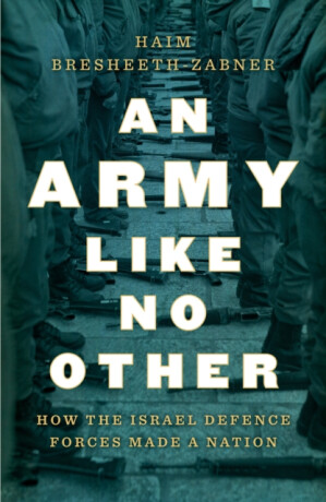 An Army Like No Other - Haim Bresheeth-Zabner