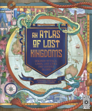 An Atlas of Lost Kingdoms - Emily Hawkins