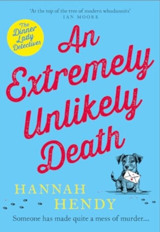 An Extremely Unlikely Death - Hannah Hendy