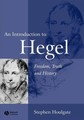 An Introduction to Hegel - Stephen  Houlgate