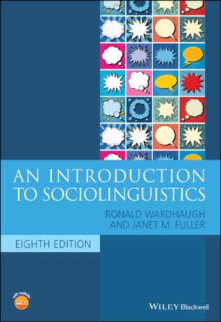 An Introduction to Sociolinguistics - Janet M.  Fuller,Ronald  Wardhaugh