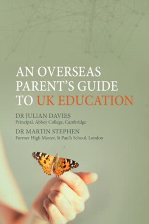 An Overseas Parent's Guide to UK Education - Julian Davies