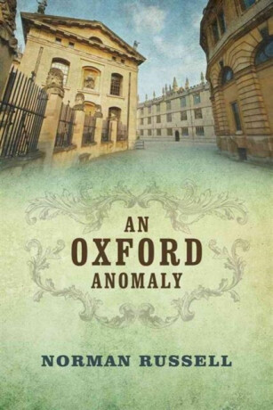 An Oxford Anomaly - Russell Norman