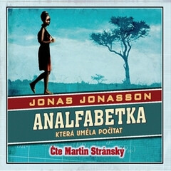 Analfabetka, která uměla počítat - Jonas Jonasson