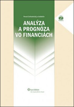 Analýza a prognóza vo financiách - Pavol Ochotnický
