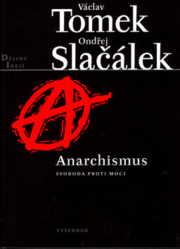 Anarchismus - Václav Tomek,Ondřej Slačálek